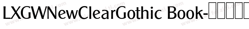 LXGWNewClearGothic Book字体转换